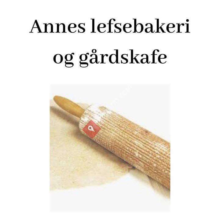 Anne's lefse bakeri og gårdskafe